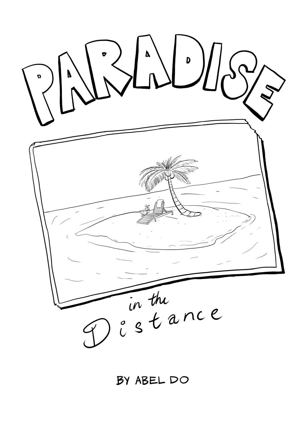 Paradise in the&nbsp;Distance